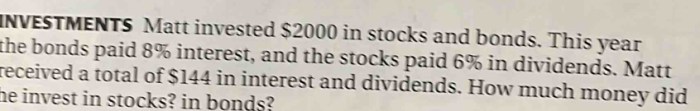 Michelle invested 12000 in stocks and bonds