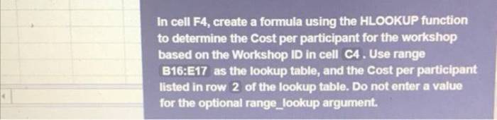 In cell f4 create a formula using the hlookup